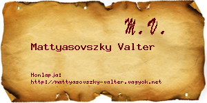 Mattyasovszky Valter névjegykártya